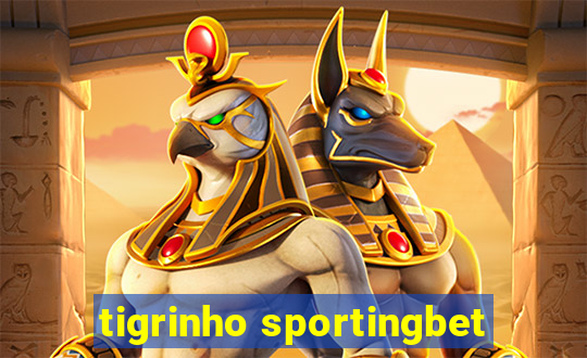 tigrinho sportingbet