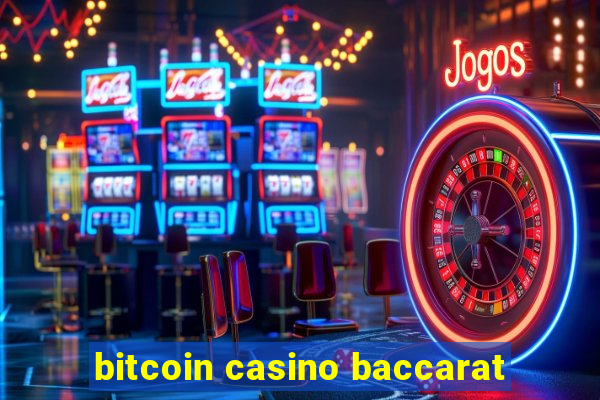 bitcoin casino baccarat