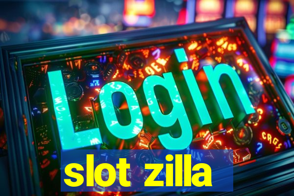 slot zilla