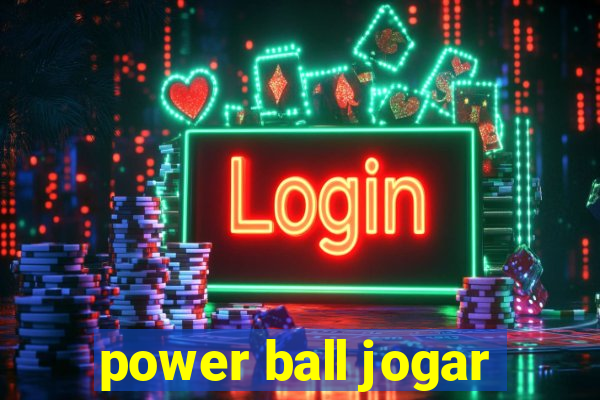 power ball jogar