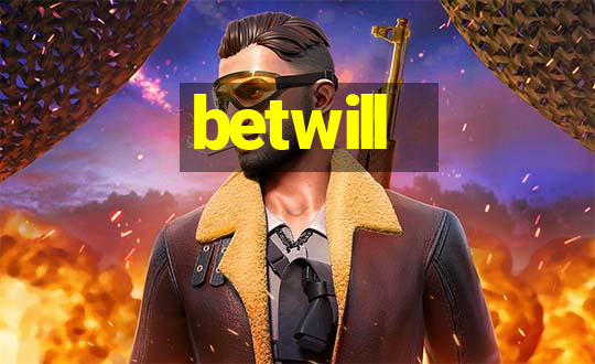 betwill