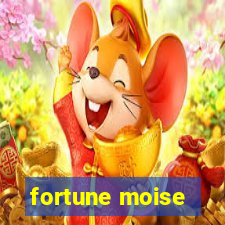 fortune moise