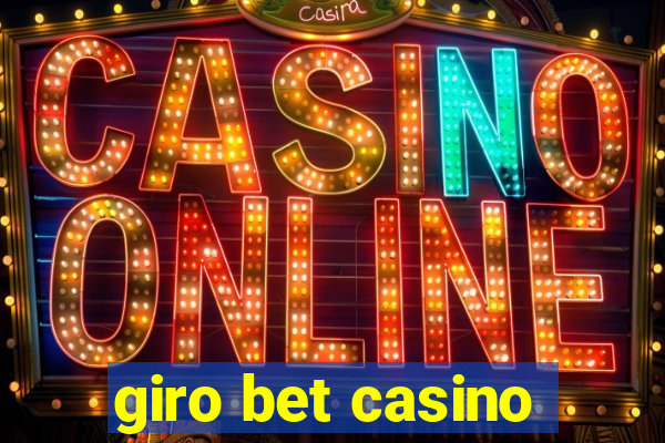 giro bet casino