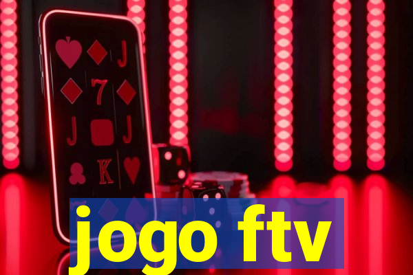 jogo ftv