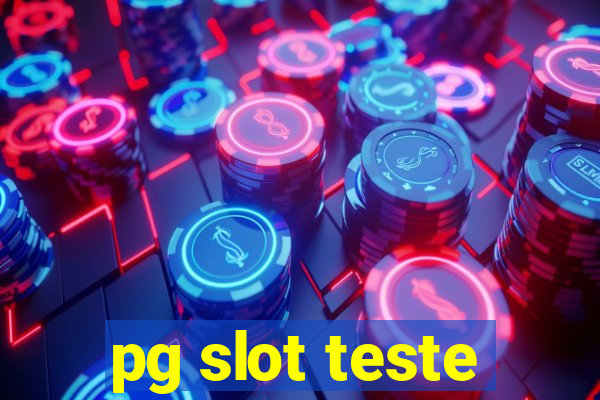 pg slot teste