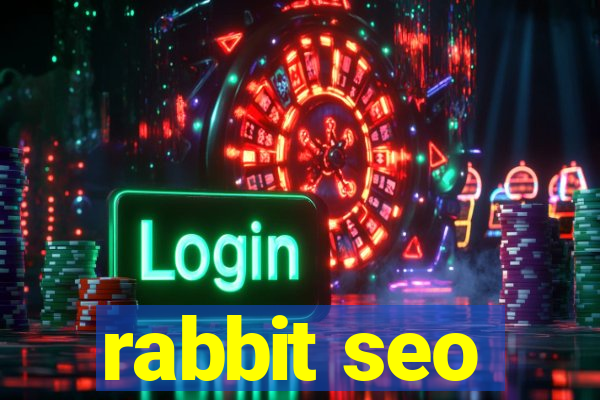 rabbit seo