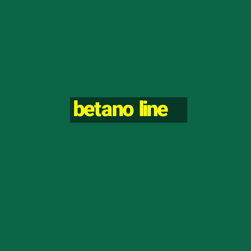 betano line