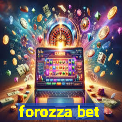 forozza bet