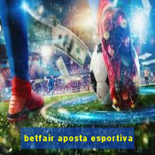 betfair aposta esportiva