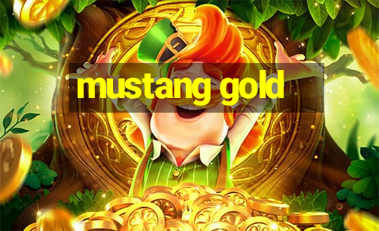 mustang gold