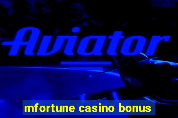 mfortune casino bonus