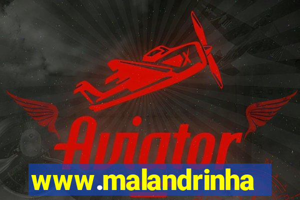 www.malandrinhas