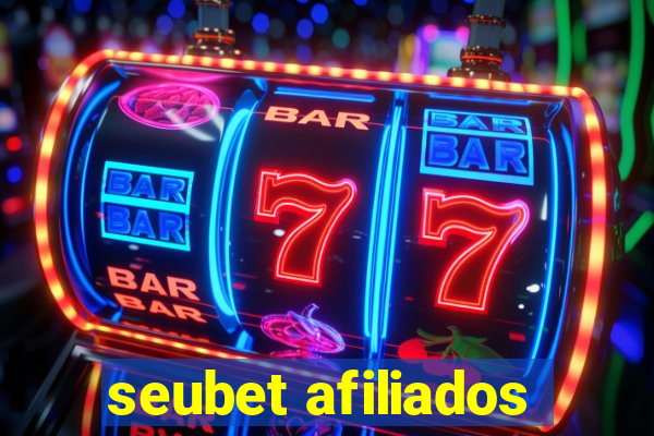 seubet afiliados