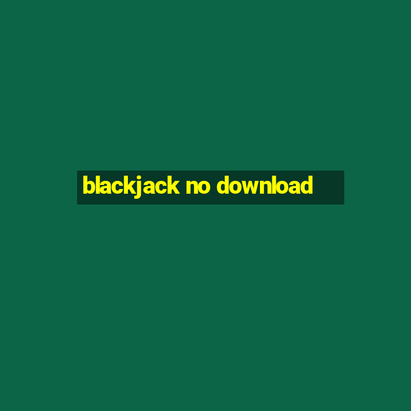 blackjack no download