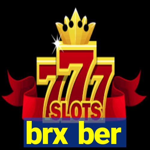 brx ber