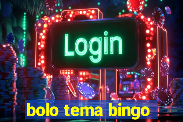 bolo tema bingo