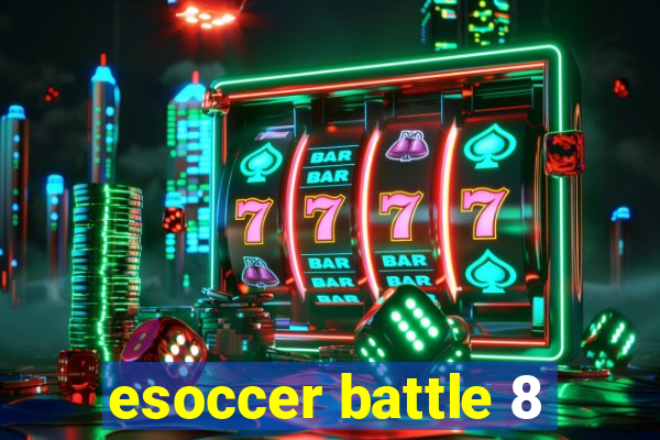 esoccer battle 8