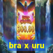 bra x uru