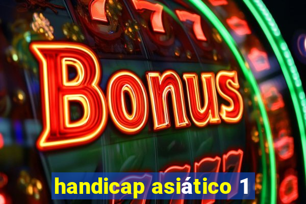 handicap asiático 1