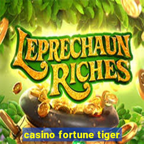 casino fortune tiger