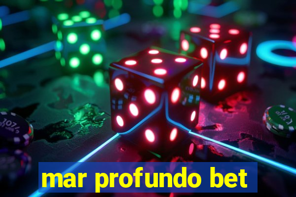 mar profundo bet