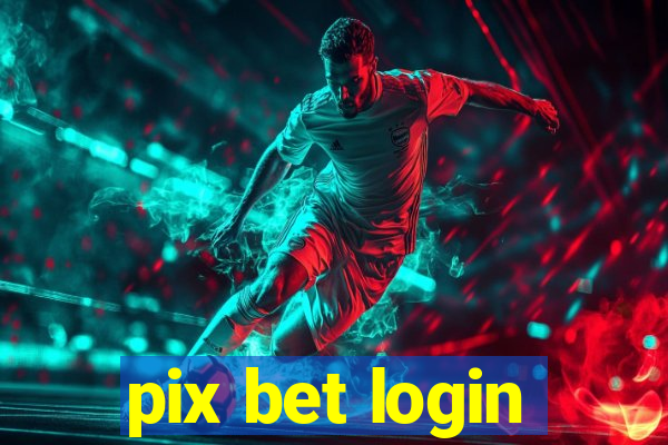 pix bet login