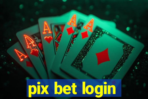 pix bet login