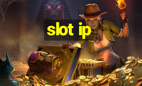 slot ip