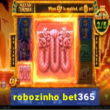 robozinho bet365