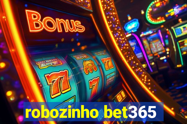 robozinho bet365