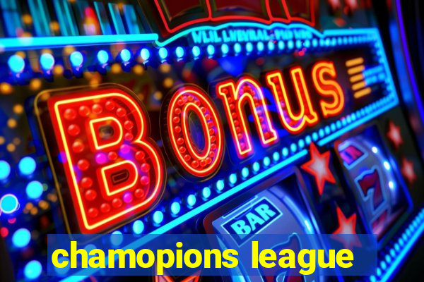 chamopions league