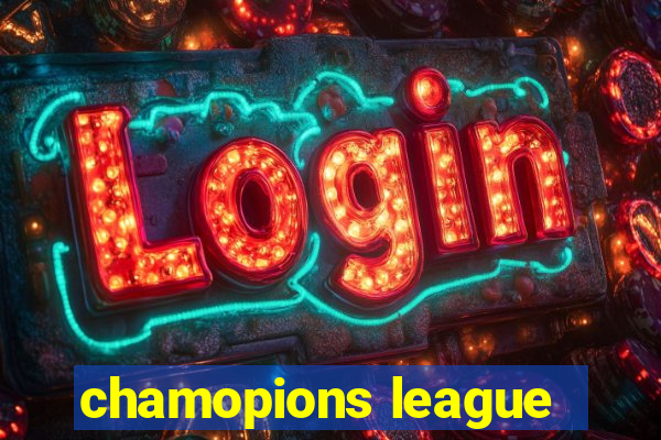 chamopions league