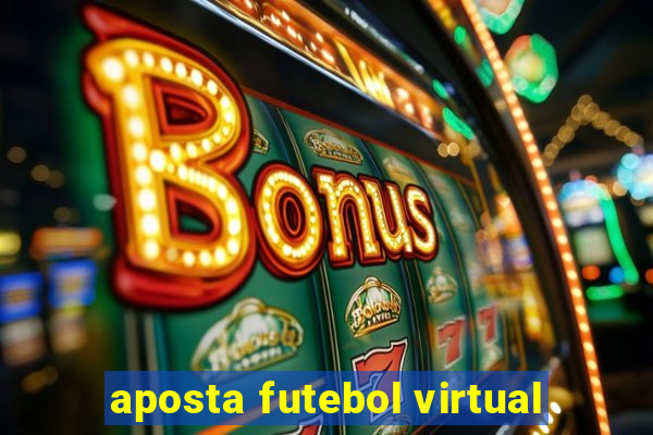 aposta futebol virtual