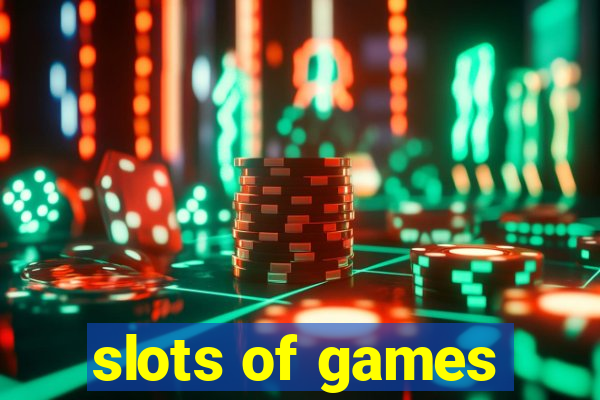 slots of games