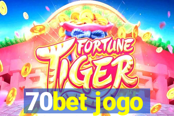 70bet jogo