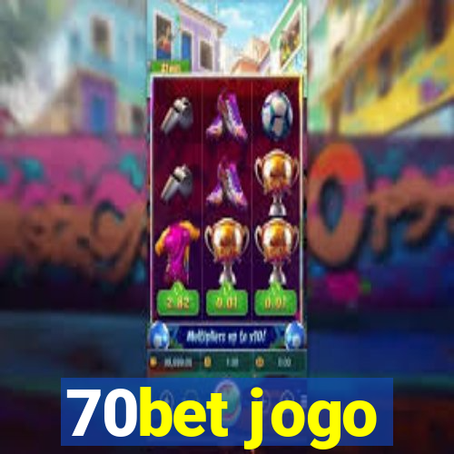 70bet jogo