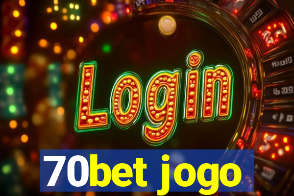 70bet jogo