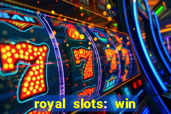 royal slots: win real money apk