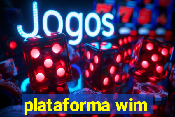 plataforma wim