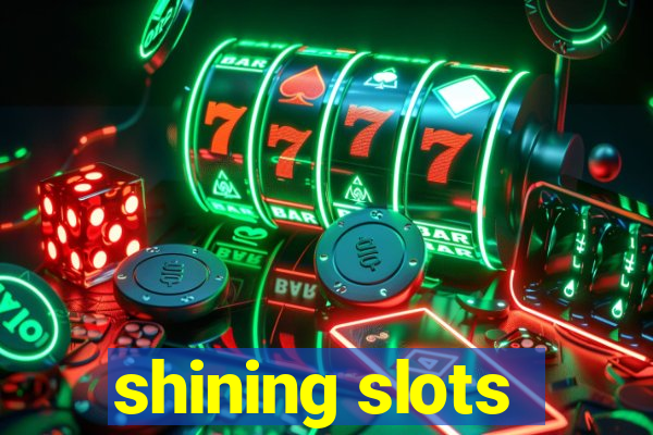 shining slots