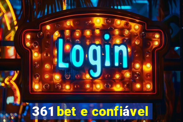 361 bet e confiável