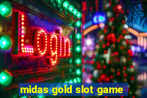 midas gold slot game