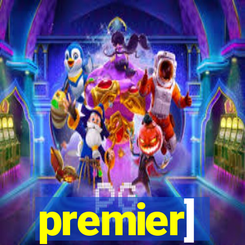 premier]