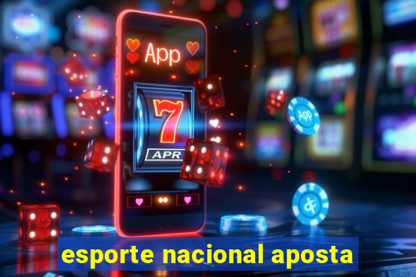 esporte nacional aposta