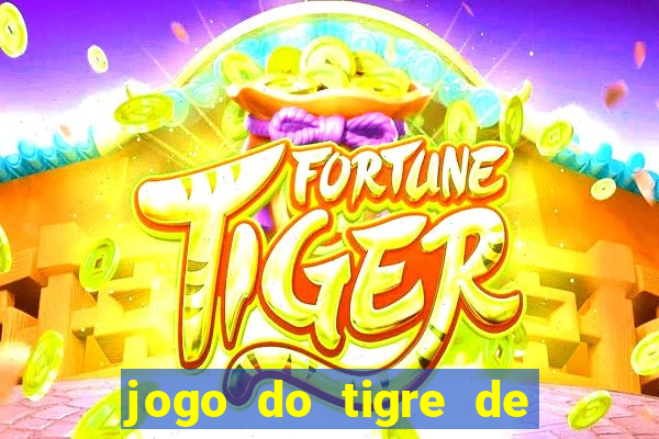 jogo do tigre de 3 reais