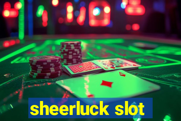 sheerluck slot