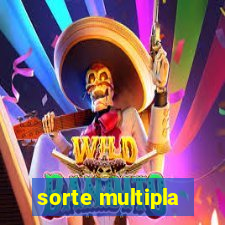 sorte multipla