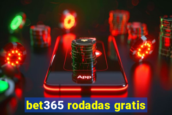 bet365 rodadas gratis