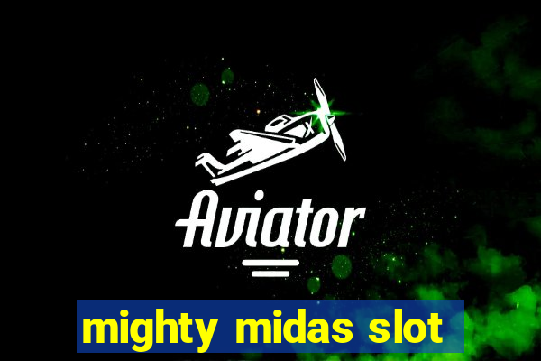 mighty midas slot