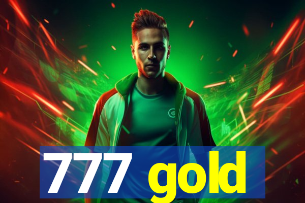 777 gold